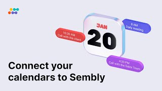Connect Your Calendars to Sembly