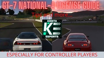 Beginners guide and tips to GT7 National-A license all gold (except A-8 bug) on a controller