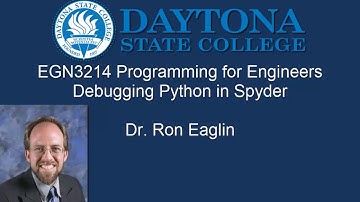 EGN3214 Lecture - Debugging Python in Spyder