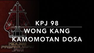 KPJ 98 Wong Kang Kamomotan Dosa - Kidung Pasamuwan Jawi
