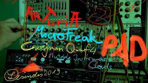 ARTURIA mircoFREAK // GOES MODULAR // DRONE + PAD // CWEJMAN QMMF-4 // MUTABLE CLOUDS