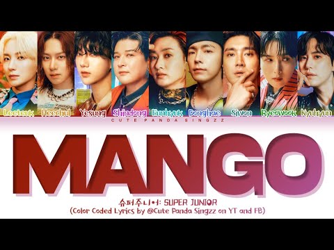 [ALL TEASERS] SUPER JUNIOR 'Mango' Color Coded Lyrics 슈퍼주니어 'Mango' 색상으로 구분된 가사  | Cute Panda Singzz