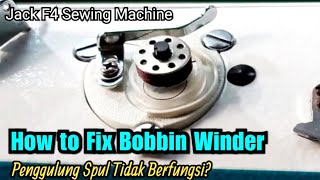 Solusi Penggulung Spul Tidak Berputar / How to Fix Bobbin Winder | Jack F4