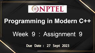 NPTEL Programming in Modern C++ WEEK 9 ASSIGNMENT 9 ANSWERS Solutions Quiz | 2023-July
