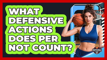 What Defensive Actions Does PER Not Count?