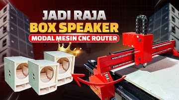 Pantes Tukang Box Speaker Cepat Kaya🔥 Ternyata Pakai CNC Router Ini❗