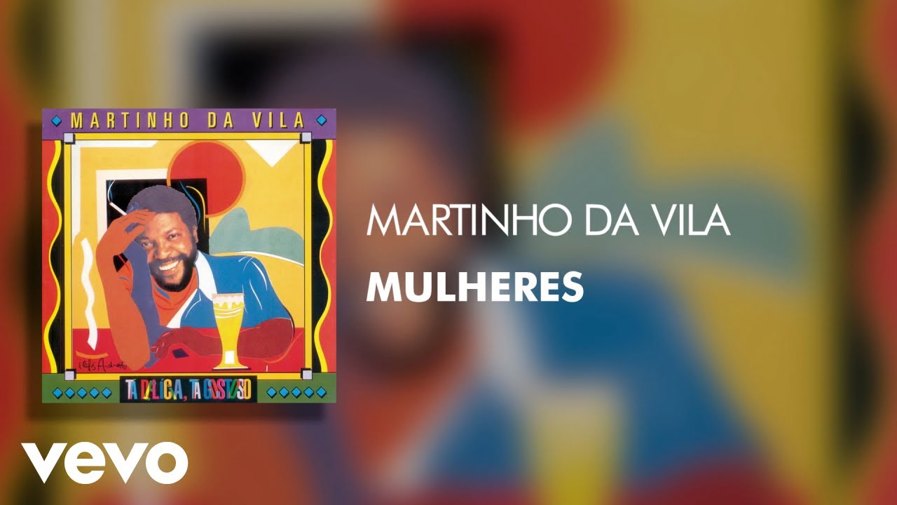 Martinho Da Vila - Mulheres (Áudio Oficial) Martinho Da Vila - Mulheres (Áudio Oficial)