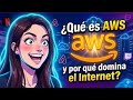 ¿Qué es AWS y por qué domina el Internet? Entry Level