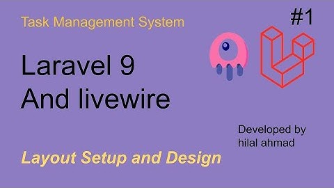 # 1 layout setup and design | Laravel and livewire