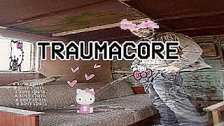 TRAUMACORE - САМАЯ ТРЕВОЖНАЯ ЭСТЕТИКА | ОБЗОР