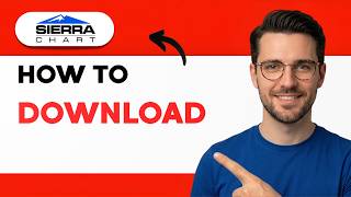 How to Download Sierra Chart [2026 Full Guide]