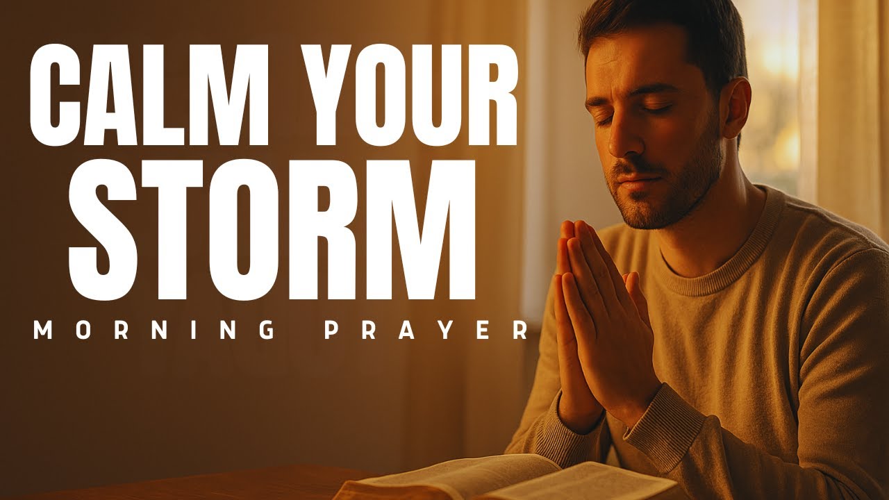 Morning Prayer: Let God Carry You Through Every Storm - YouTube