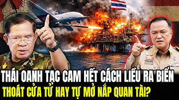 THÁI Oanh Tạc CAM Hết Cách Liều Ra Biển: Thoát Cửa Tử Hay Tự Mở Nắp Quan Tài? | Lịch Sử Quân Sự
