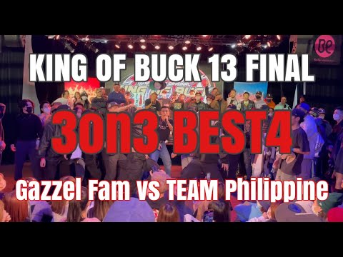 Gazzel Fam vs Team Philippine | KING OF BUCK 13 FINAL | 3on3 BEST4