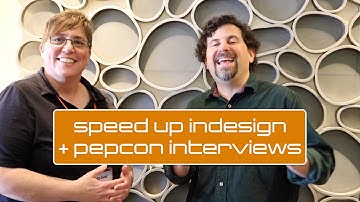 A PePcon Tip to Speed Up InDesign (plus David Blatner Interview)