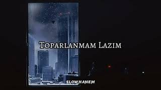 Irmak Arıcı ft. Kerim Araz - Toparlanmam Lazım (slowed+reverb) Resimi