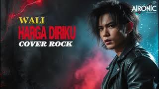 Harga Diriku - Wali Cover Rock