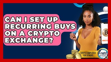 Can I Set Up Recurring Buys On A Crypto Exchange? - Crypto Simplified for Seniors