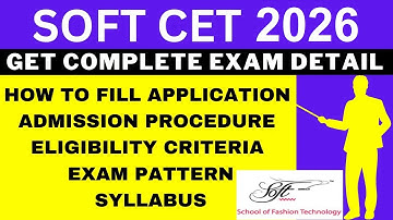 SOFT CET 2026 Notification (Out), Application, Dates, Eligibility, Syllabus, Pattern, Admit Card