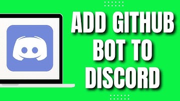 How To Add GitHub Bot To Discord (Easy & Quick 2023)