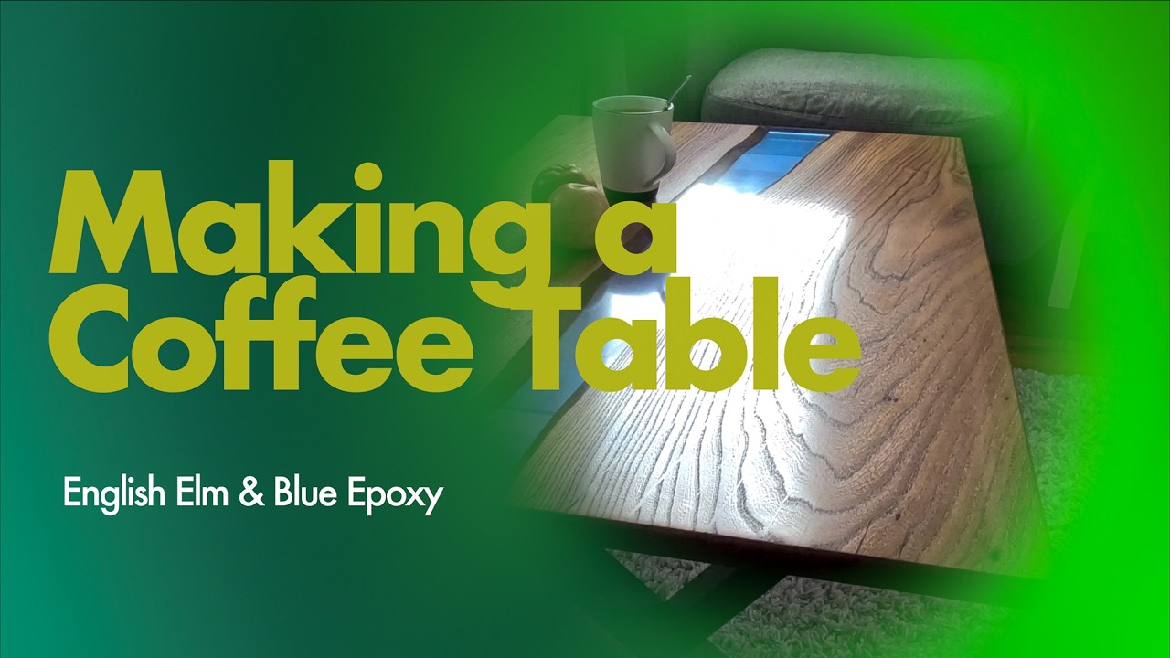Making a Coffee Table from English Elm and Blue Epoxy Resin