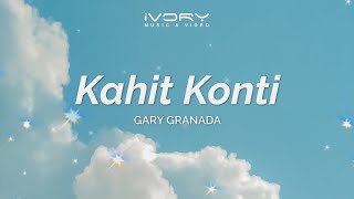 Gary Granada - Kahit Konti (Aesthetic Lyric Video)