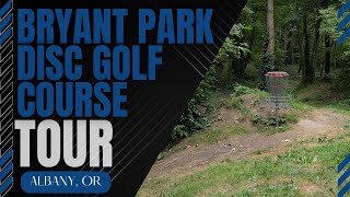 Bryant Park Disc Golf Course (Albany, OR) Tour