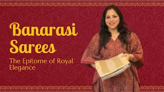 ✨👑 Banarasi Sarees – The Epitome of Royal Elegance 👑✨