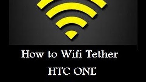How to Wifi Tether HTC One