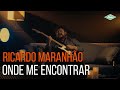 Ricardo maranho  onde me encontrarclipe oficial