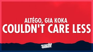 ALTÉGO - Couldn&#39;t Care Less (Lyrics) ft. Gia Koka | we out tonight to let it all go (432Hz)