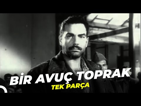 Bir Avuç Toprak - Ayhan Işık Yeşilçam Filmi Tek Parça