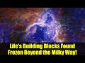 Life's Building Blocks Found Frozen Beyond the Milky Way! | JWST Discovery Explained
