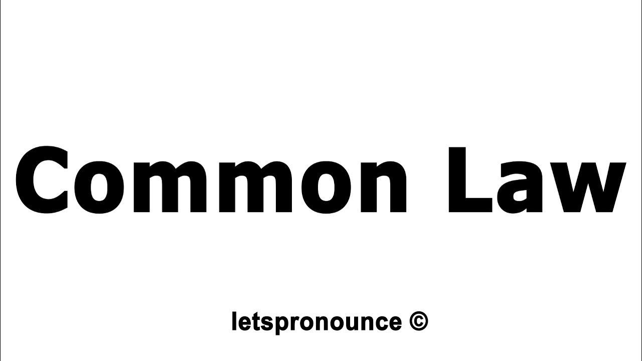 How to Pronounce Common Law YouTube