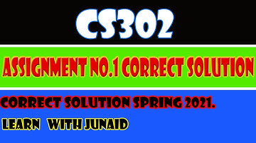 CS302 Assignment 1 Spring 2021 100% Correct Solution | CS302 Assignment 1 solution 2021