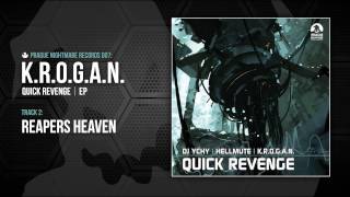 K.R.O.G.A.N. - Reapers Heaven