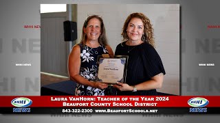 WHHI NEWS | Laura VanHorn: Teacher of the Year 2024 | Beaufort County School District BCSD | WHHITV
