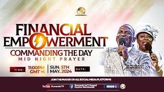 COMMANDING THE DAY-FINANCIAL EMPOWERMENT REBROADCAST. 06-05-2024