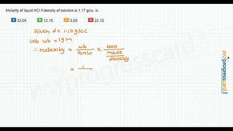 if density of solution is 1.17 g/cc