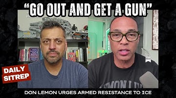 Don Lemon Urges Armed Response to ICE