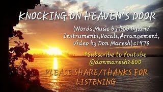 KNOCKING ON HEAVEN'S DOOR(Wrds,Mus,by Bob Dylan/Performed by Don Maresh)c1973 SubYT@donmaresh2600