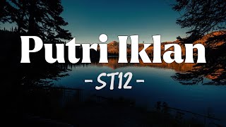 Putri Iklan St12 Lirik