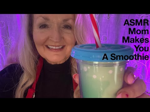 ASMR Mom Makes You A Smoothie And Brushes Your Hair Role Play