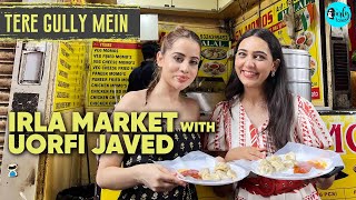 Exploring Irla Market With Uorfi Javed | Tere Gully Mein Ep 55 | Curly Tales