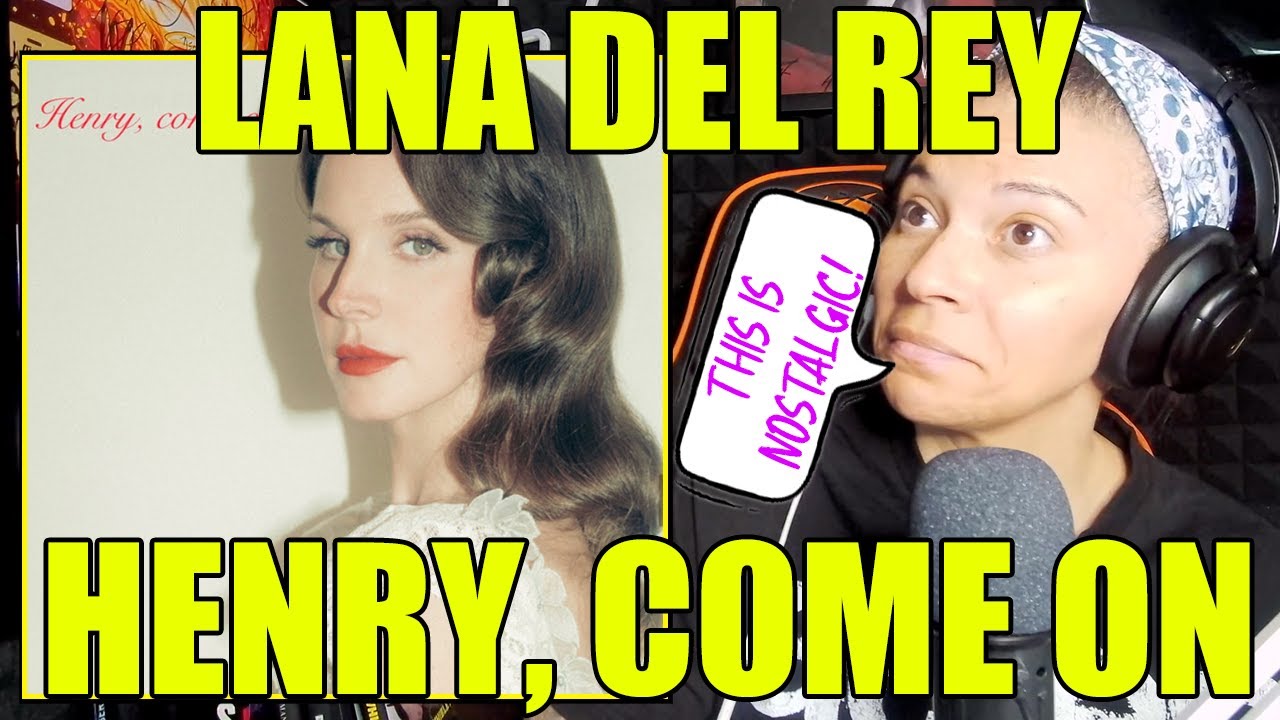 Lana Del Rey - Henry, Come On | Audio Reaction