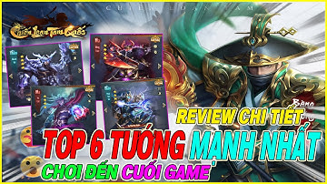 top 6 tướng mạnh nhất Chiến Loạn Tam Quốc mà tân thủ không thể bỏ qua