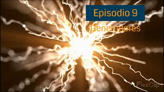 Episodio 9: Generadores