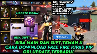 UPDATE‼️PLAYABLE NOW✅ HOW TO DOWNLOAD FF KIPAS FF BETA 2026 FREE VIP LATEST VERSION DAMAGE WORKS