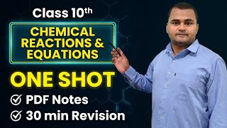 Chemical Reactions &amp; Equations Class 10 Science | One Shot in 30 Mins + PDF Notes 