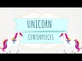 🌈DIY UNICORN PARTY DECORATIONS IDEAS | TABLE CENTERPIECES🌈